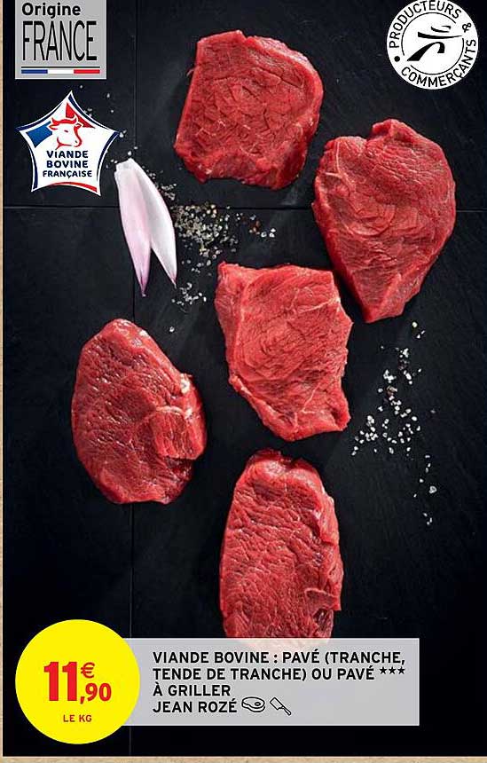 viande bovine : pavé (tranche, tende de tranche) ou pavé *** à griller jean rozé