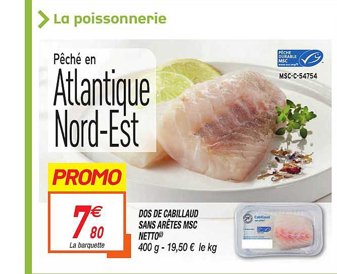 dos de cabillaud sans arêtes msc netto