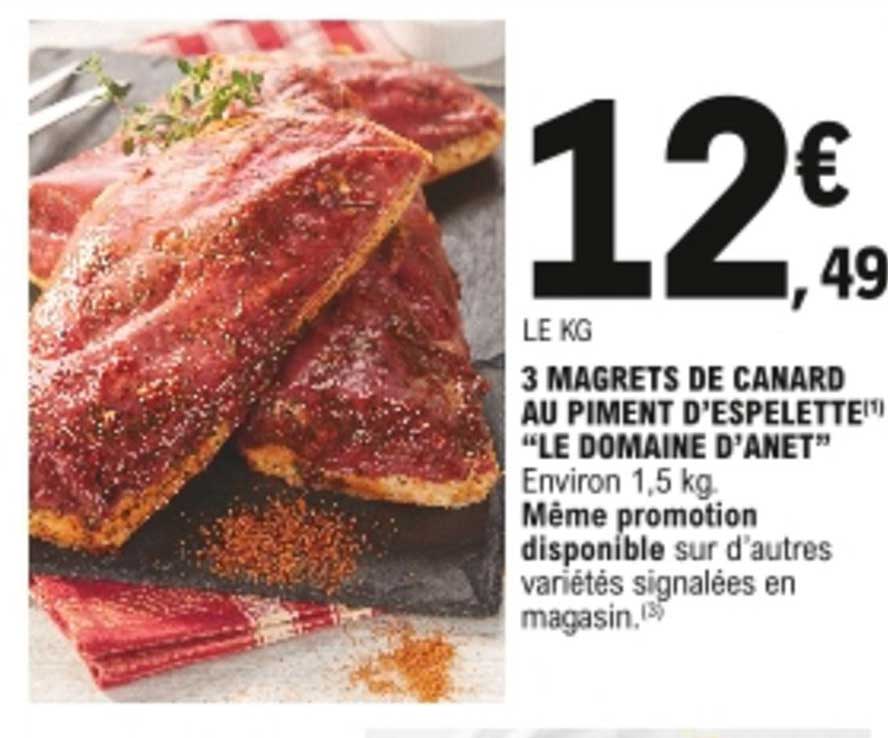 3 magrets de canard au piment d'espelette "le domaine d'anet"
