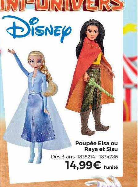 poupée elsa ou raya et sisu