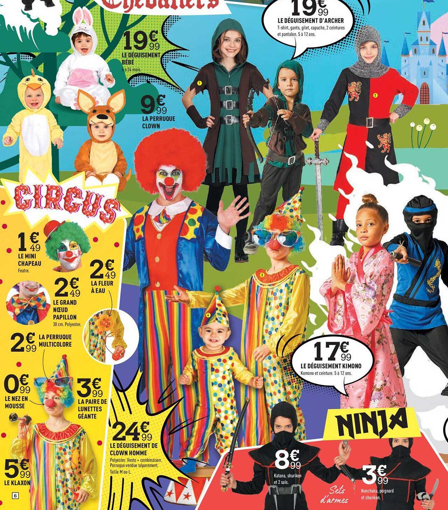 Le Mini Chapeau, La Fleur à Eau, Le Grand Noeux Papillon, La Perruque Multicolore, Le Nez En Mousse, La Paire De Lunettes Géante, Le Klaxon, Le Déguisement  De Clown Homme, La Perruque Clown