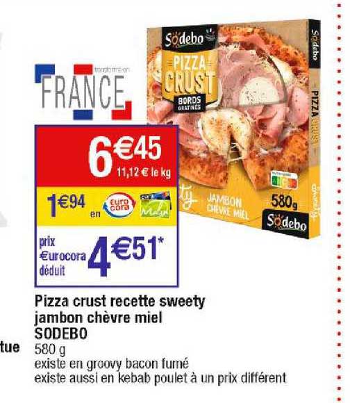 pizza crust recette sweety jambon chèvre miel sodebo