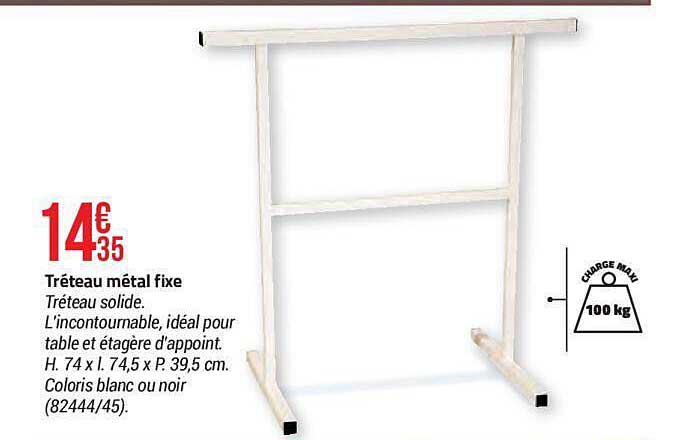 Tréteau Métal Fixe