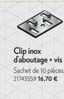 clip inox d'aboutage + vis