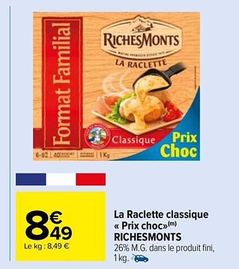 la raclette classique «prix choc» riches monts