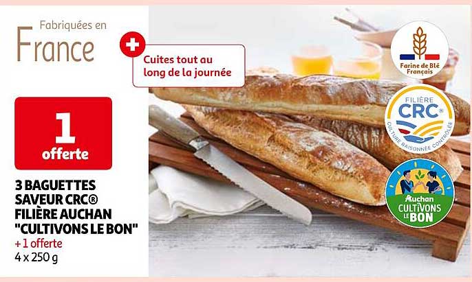 3 baguettes saveur crc filière auchan "cultivons le bon"