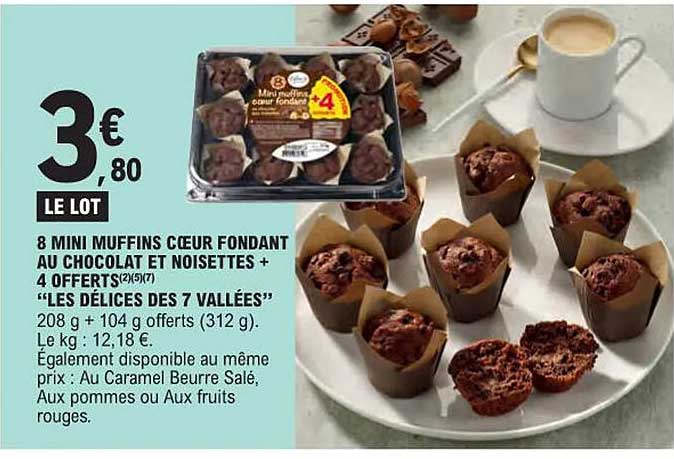8 mini muffins coeur fondant au chocolat et noisettes  4 offerts "les délices des 7 vallées"