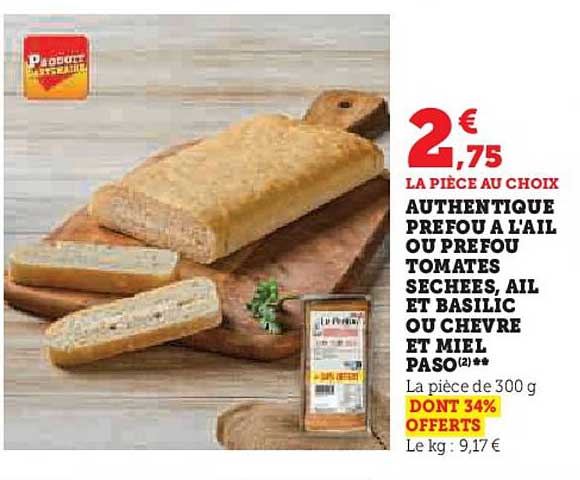 Authentique Préfou à L'ail Ou Préfou Tomates Séchées, Ail Et Basilic Ou Chèvre Et Miel Paso