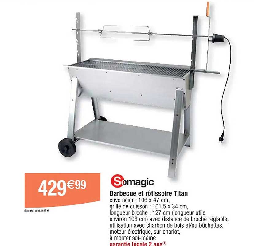 barbecue et rôtissoire titan somagic