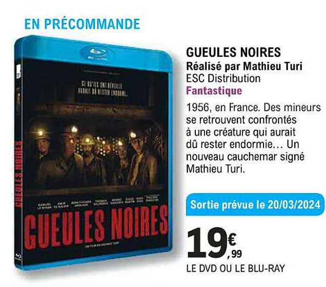 gueules noires réalisé par mathieu turi - esc distribution - fantastique