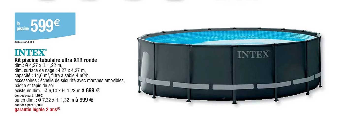kit piscine tubulaire ultra xtr ronde intex