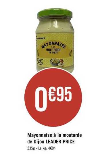 mayonnaise à la moutarde de dijon leader price