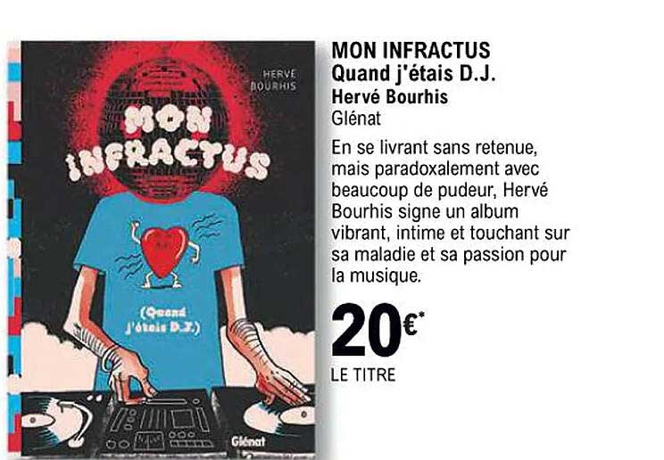 mon infractus quant j'étais d.j. - hervé bourhis - glénat