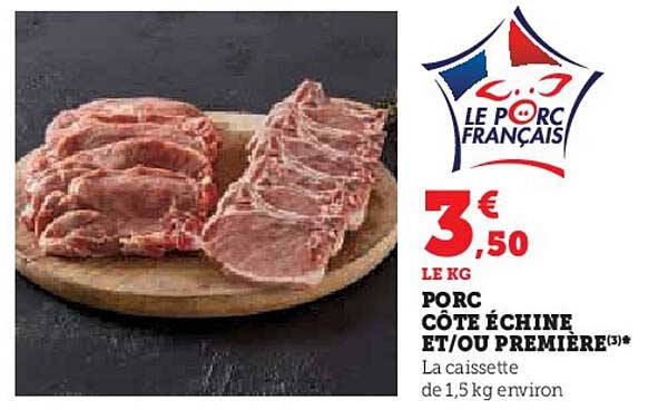 porc côte échine et/ou première