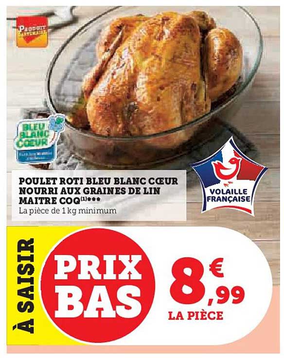 poulet rôti bleu blanc cœur nourri aux graines de lin maître coq