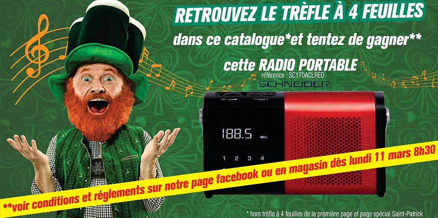 retrouvez le trèfle à 4 feuilles dans ce catalogue et tentez de gagner cette radio portable schneider
