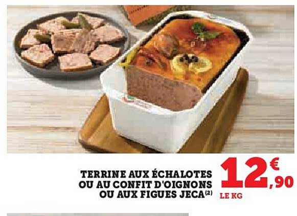 terrine aux échalotes ou au confit d'oignons ou aux figues jeca