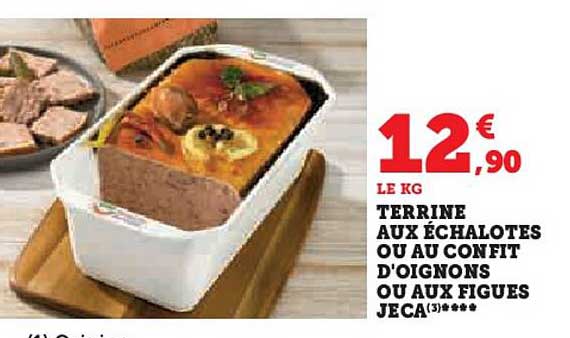 terrine aux échalotes ou au confit d'oignons ou aux figues jeca