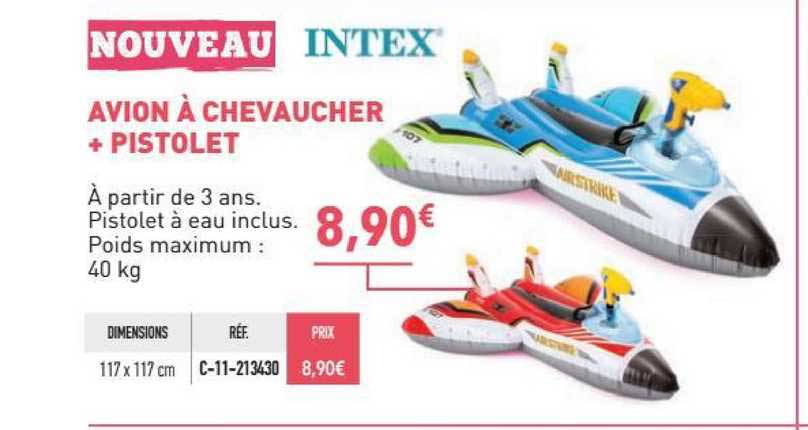 avion à chevaucher + pistolet intex