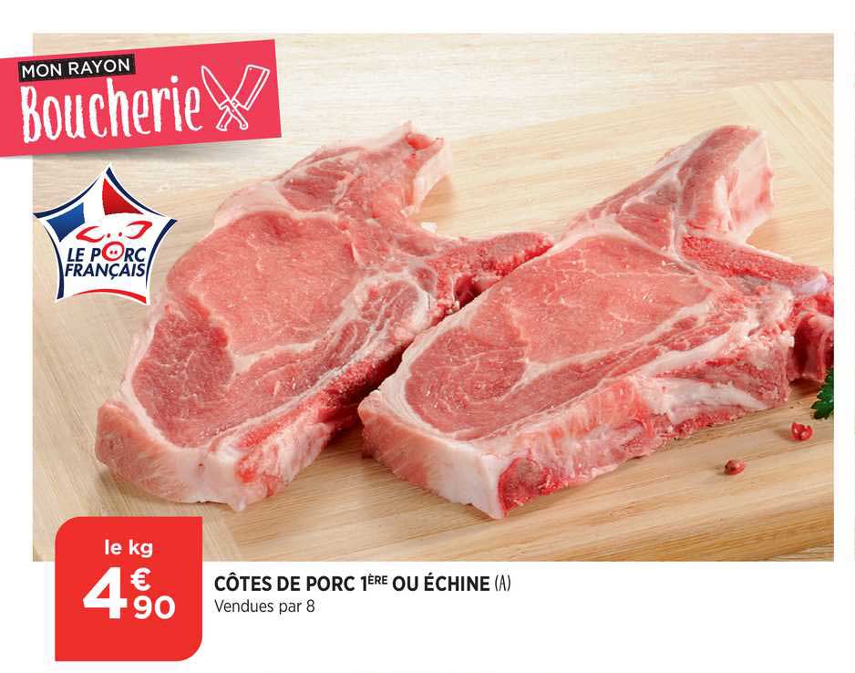 côtes de porc 1ère ou échine