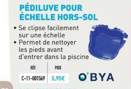 pédiluve pour échelle hors-sol o'bya