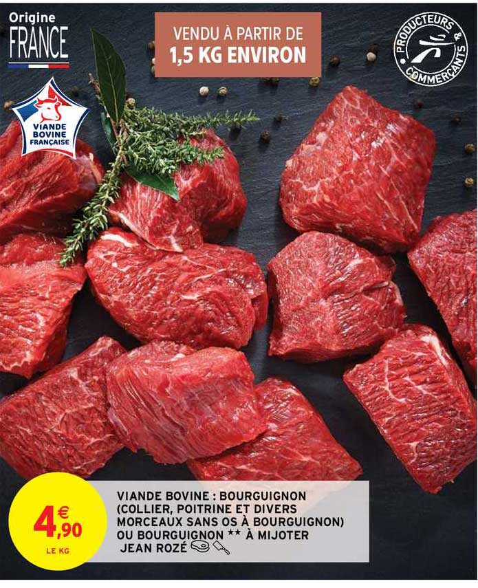 viande bovine : bourguignon (collier, poitrine et divers morceaux sans os à bourguignon)  ou bourguignon à mijoter jean rozé