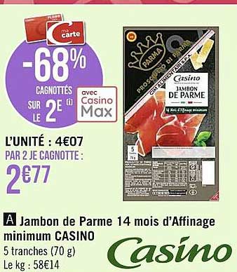 jambon de parme 14 mois d'affinage minimum casino