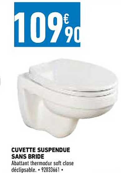 cuvette suspendue sans bride