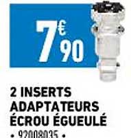 2 inserts adaptateurs écrou égueulé