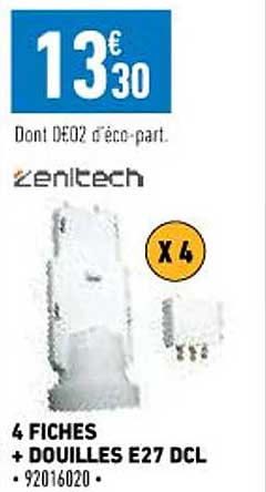 4 fiches + douilles e27 dcl zenitech