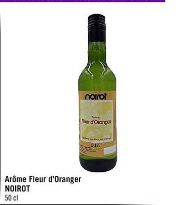 Arôme Fleur D'oranger Noirot