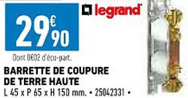 barrette de coupure de terre haute legrand