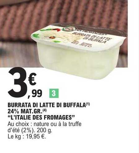 burrata di latte di buffala 24% mat.gr. "l'italie des fromages"