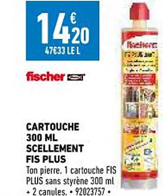 cartouche 300ml scellement fis plus fischer