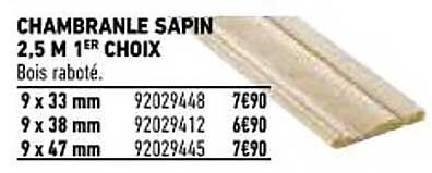 chambranle sapin 2,5m 1er choix