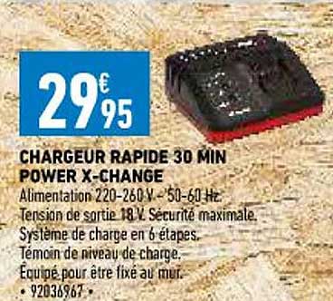 chargeur rapide 30 min power x-change einhell