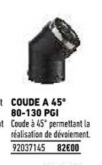 Coude à 45° 80-130 Pgi