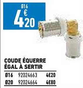 Coude équerre égal à Sertir