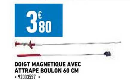 doigt magnétique avec attrape boulon 60 cm
