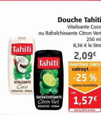 Douche Tahiti Vitalisante Coco Ou Rafraîchissante Citron Vert
