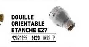 Douille Orientable étanche E27