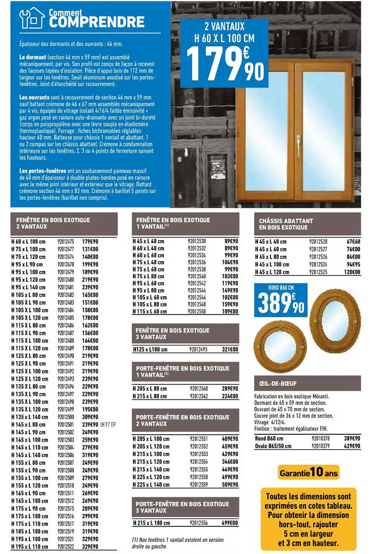 fenêtre en bois exotique 2 vantaux, fenêtre en bois exotique 1 vantail, fenêtre en bois exotique 3 vantaux, porte-fenêtre en bois exotique 2 vantaux, porte-fenêtre en bois exotique 1 vantail