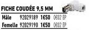 fiche coudée 9,5 mm