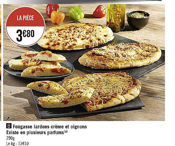 fougasse lardons crème et oignons existe en plusieurs parfums