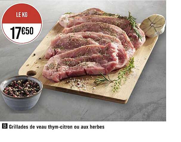 Grillades De Veau Thym-citron Ou Aux Herbes