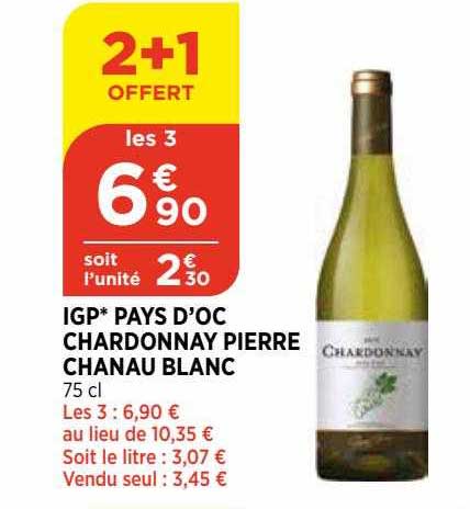 igp pays d'oc chardonnay pierre chanau blanc 2+1 offert