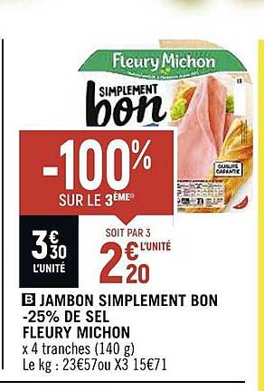 jambons simplement bon -25% de sel fleury michon -100% sur le 3ème