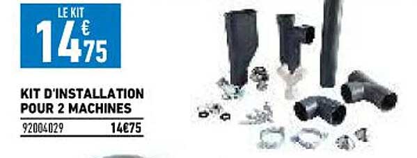 kit d'installation pour 2 machines