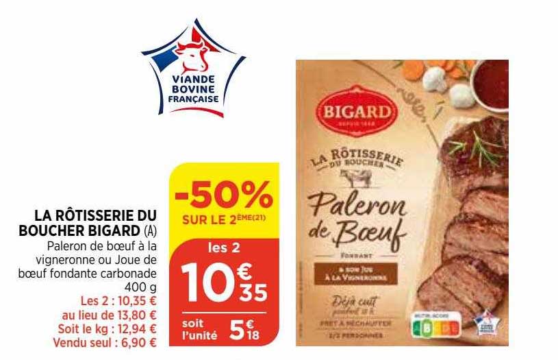La Rôtisserie Du Boucher Bigard -50% Sur Le 2ème