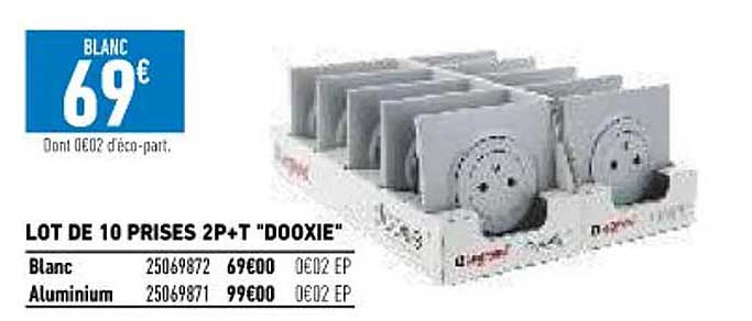 lot de 10 prises 2p+t "dooxie"